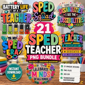 Op de afbeelding: Een digitaal grafisch pakket met 21 kleurrijke ontwerpen voor docenten in het speciaal onderwijs. De collectie bevat teksten zoals Battery Life of a Teacher, Sped Squad, In My Sped Era en Celebrate Minds of All Kinds met levendige typografie.