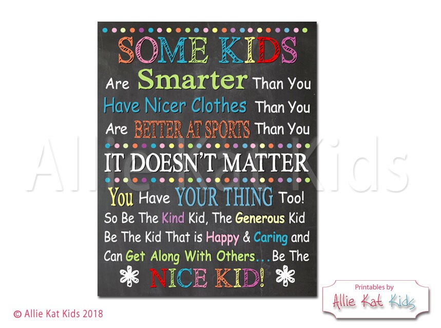 Some Kids, Be the Nice Kid Printable Sign, Teacher Classroom Decor ...