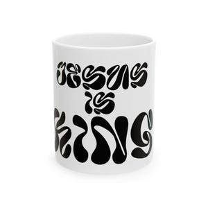 Jesus Is King Mug | Retro Bubble Letter Faith Coffee Cup