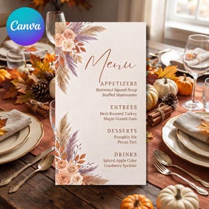 May include: A vertical menu card with a cream background, featuring floral and pampas grass illustrations in the top-left and bottom-left corners. The text includes the word Menu, followed by sections for Appetizers, Entrees, Desserts, and Drinks.