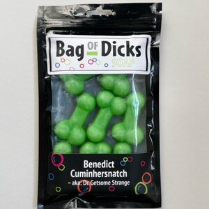 Bag of Dicks Soap - Benedict Cuminhersnatch