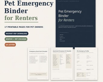 May include: A Pet Emergency Binder for Renters printable set featuring 17 pages including an Emergency Quick-Start Checklist, Apartment Emergency Kit Checklist, and Pet Emergency Profile. The documents are formatted for US Letter size paper.