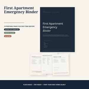 May include: A digital First Apartment Emergency Binder with 18 printable pages. The dark blue cover features the title First Apartment Emergency Binder and contact fields. Three white interior pages show checklists for emergency kits and blackouts.