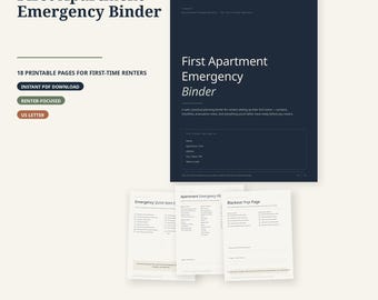 May include: A digital First Apartment Emergency Binder with 18 printable pages. The dark blue cover features the title First Apartment Emergency Binder and contact fields. Three white interior pages show checklists for emergency kits and blackouts.