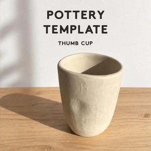 Handbuilt Thumb Cup Pottery Template | Slab Building Clay Pattern (PDF Download)