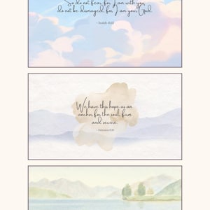 May include: Three digital desktop wallpapers titled Scriptures of Hope. The first shows blue sky and clouds with Isaiah 41:10. The second features a beige watercolor wash over mountains with Hebrews 6:19. The third depicts a lake and hills with Psalms 46:1.