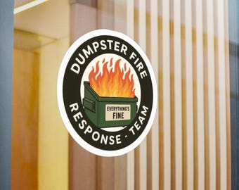 Dumpster Fire Response Team Water Bottle Sticker Vinyl Car Decal | Everything's Fine Office Management Humor