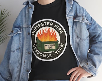 Dumpster Fire Response Team Shirt Management Supervisor Help Desk