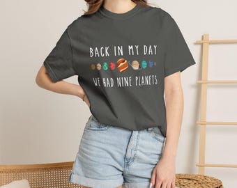 Back in My Day We Had Nine Planets shirt | Solar System Pluto Retro Comfort Colors