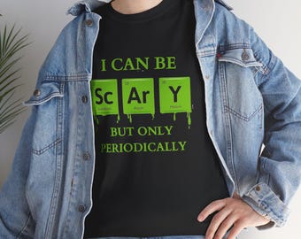 I Can Be Scary Periodic Table Chemistry Teacher Science Halloween Team Shirt