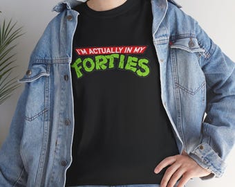 Retro Cartoon Turtle I'm Actually in My Forties Shirt