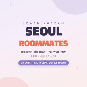 May include: A digital educational poster titled LEARN KOREAN SEOUL ROOMMATES with text in English and Korean. The design features a soft gradient background with musical note icons, a purple button labeled 20 UNITS, and the names Jiho and Harin.