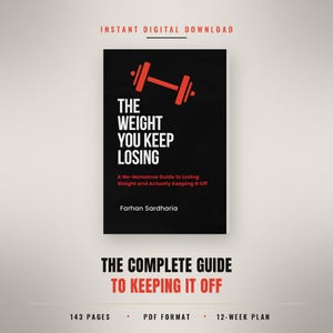 Könnte beinhalten: Ein digitales Buchcover mit dem Titel The Weight You Keep Losing von Farhan Sardharia, das ein rotes Hantelsymbol auf schwarzem Hintergrund zeigt. Der Text enthält A No-Nonsense Guide to Losing Weight and Actually Keeping It Off, 143 pages, und 12-week plan.