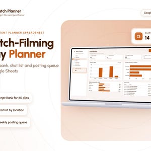 May include: A digital Batch-Filming Day Planner spreadsheet for Google Sheets displayed on a laptop screen. The interface features a dashboard with charts, a script bank for 60 clips, a shot list by location, and a weekly posting queue.