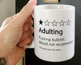 Handmade Adulting Review Coffee Mug - Adulting Coffee Cup - Funny Adult Coffee Mug - Adulting Humor