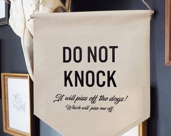 Handmade "DO NOT KNOCK" Front Door Banner - Custom Front Door Sign - Funny Front Door Sign - Handmade Beware of Dog Banner