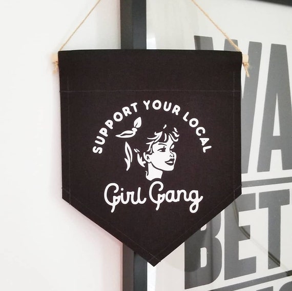 Handmade Mallory Strawn Wild "Support Your Local Girl Gang" Hand Lettered Wall Banner - Custom Wall Banner