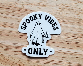 Spooky Vibes Only Weather/Waterproof Sticker - Halloween Ghost Sticker