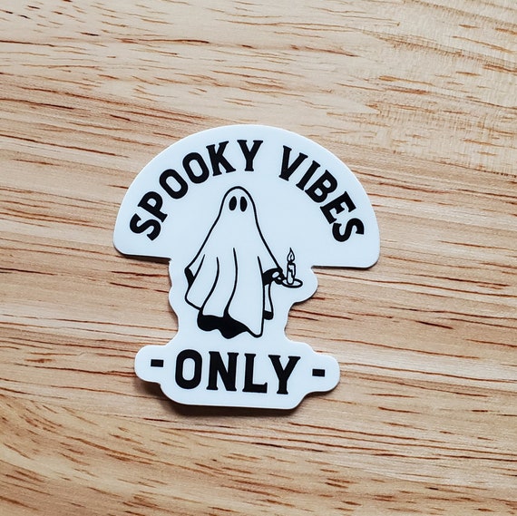 Spooky Vibes Only Weather/Waterproof Sticker - Halloween Ghost Sticker