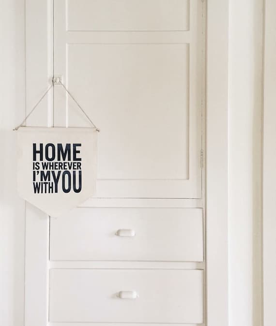 Handmade "Home Is Where I'm With You" Wall Banner - Custom Wall Banner - Handmade Fabric Wall Banner - Custom Wall Hanging