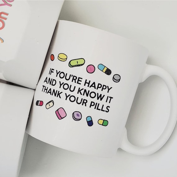 Handmade "If You're Happy And You Know It" Coffee Cup - Mental Health Coffee Mug - Self Care Mug