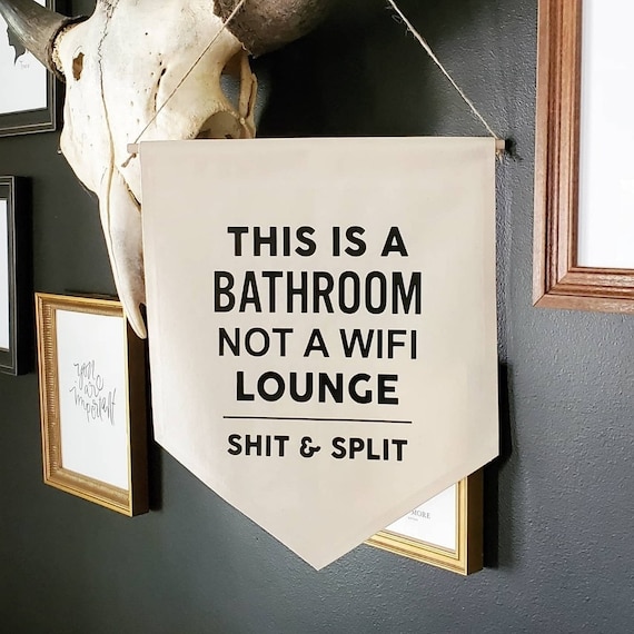 Handmade "This Is A Bathroom" Sign - Funny Bathroom Banner - Custom Handmade Restroom Banner