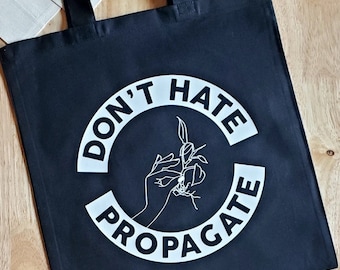 Handmade "Don't Hate Propagate" Wall Banner - Handmade Propagation Banner - Don't Hate Propagate Wall Hanging - Tote Bag