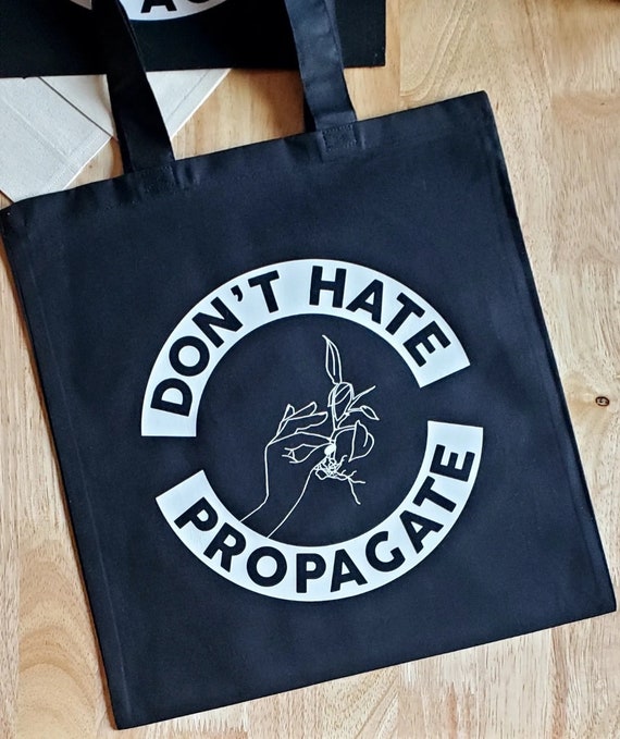 Handmade "Don't Hate Propagate" Wall Banner - Handmade Propagation Banner - Don't Hate Propagate Wall Hanging - Tote Bag