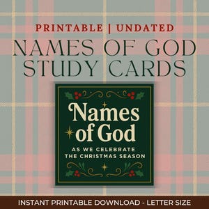 May include: A printable, undated study card with the text "Names of God" in a decorative font, framed by a green border with holly and star accents. The background is a plaid pattern in shades of gray, pink, and beige. The text "As we celebrate the Christmas season" is also included.
