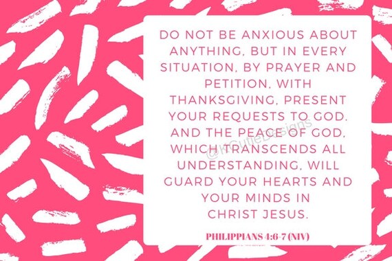 Philippians 46 7 Pink Do Not Be Anxious About Anything But With Prayer Offer Your Requests To God Bible Verse Printable Digital File