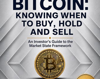 Bitcoin: Knowing When to Buy, Hold and Sell | PDF