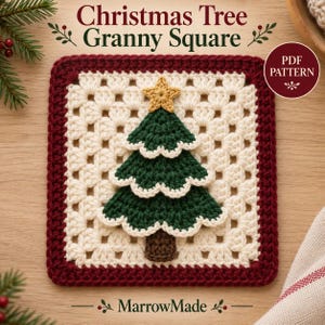 May include: A square crochet motif featuring a dark green Christmas tree with white scalloped edges, a gold star topper, and a brown trunk, centered on a cream-colored granny square with a dark red border. Text reads Christmas Tree Granny Square.