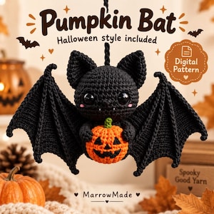 May include: A black crocheted bat toy holding a small orange crocheted pumpkin. The text reads Pumpkin Bat, Halloween style included, Digital Pattern, and MarrowMade. The bat has large black eyes, pointed ears, and wide wings with detailed stitching.
