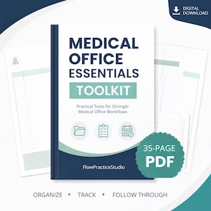 May include: A digital download titled Medical Office Essentials Toolkit, a 35-page PDF document with a white cover, dark blue spine, and teal accents. The cover features text, icons of a folder, checklist, and calendar, and the brand name FlowPracticeStudio.