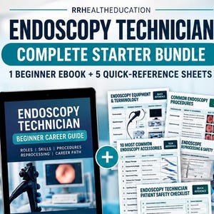 May include: An Endoscopy Technician Complete Starter Bundle featuring a digital tablet displaying an Endoscopy Technician Beginner Career Guide ebook, alongside five quick-reference sheets covering equipment, procedures, and safety checklists.