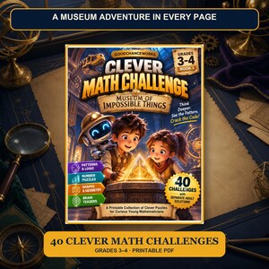 Puede incluir: Una portada de libro Clever Math Challenge titulada Museum of Impossible Things para grados 3-4. La ilustración muestra a dos niños y un pequeño robot examinando una pirámide dorada brillante. El texto incluye 40 desafíos, patrones y acertijos.
