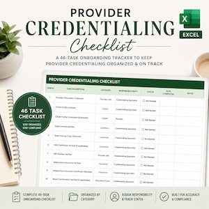 May include: A digital Provider Credentialing Checklist displayed on a screen, featuring a 46-task onboarding tracker in an Excel format. The document includes columns for task description, category, responsible party, status, date completed, and notes.