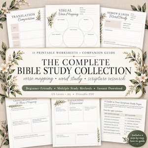May include: A collection of printable Bible study worksheets featuring floral accents. The central document is titled The Complete Bible Study Collection, surrounded by pages for verse mapping, word studies, and scripture research.