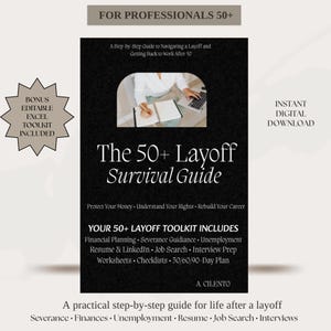 Può includere: Una guida digitale nera intitolata The 50+ Layoff Survival Guide con testo bianco. Presenta la foto di una persona che scrive su un taccuino, una grafica a stella con la scritta Bonus Editable Excel Toolkit Included e Instant Digital Download.
