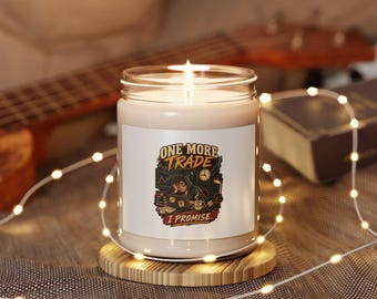 One More Trade I Promise candle | Soy Candle, Trader Gaming Illustration