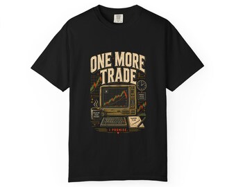 One More Trade T-shirt | Stock Trading Retro Computer Design