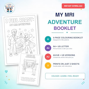May include: An 8-page coloring booklet titled My MRI Adventure Booklet, featuring line art of a healthcare worker and a child in a cape high-fiving in front of an MRI machine. Includes A4 and US Letter formats, printable on two sheets of paper.