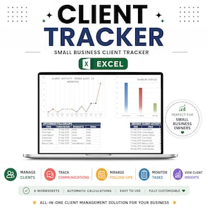 May include: A digital client tracker spreadsheet for Excel displayed on a laptop screen. The interface features a line graph for client activity, a bar chart for task status, and tables for upcoming follow-ups and recent client activity logs.