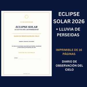Peut inclure: Un journal d'observation du ciel imprimable de 16 pages intitulé ECLIPSE SOLAR 2026 & LLUVIA DE LAS PERSEIDAS. Le document présente une couverture crème avec du texte noir, une icône de cercle jaune et une ligne pour un nom sur fond bleu foncé.