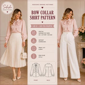 May include: A digital sewing pattern for a bow collar shirt, featuring text 'Sedoshe Sewing Patterns', 'Bow Collar Shirt Pattern', 'US 2 - US 30 Sizes', 'Digital Sewing Pattern', 'Instant Download', 'Print, Cut & Sew', and 'Sew Your Style'.
