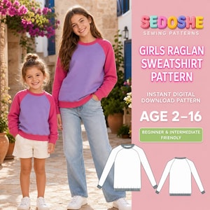 Puede incluir: Un patrón de costura digital para sudadera raglán, etiquetado SEDOSHE SEWING PATTERNS GIRLS RAGLAN SWEATSHIRT PATTERN AGE 2-16. La imagen muestra a dos personas con sudaderas raglán a juego en color morado y rosa y un dibujo técnico lineal.
