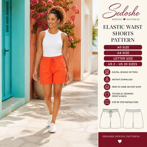 May include: A digital sewing pattern for elastic waist shorts by Sedoshe. The graphic includes text for A0, A4, and letter sizes, US 2-30, and icons for instant download, print at home, and technical drawings of the shorts front and back.