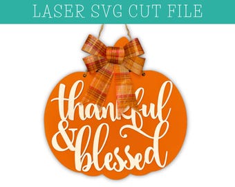 Thankful & Blessed Kürbis Türschild SVG, Laser Cut Datei (Digitaler Download)