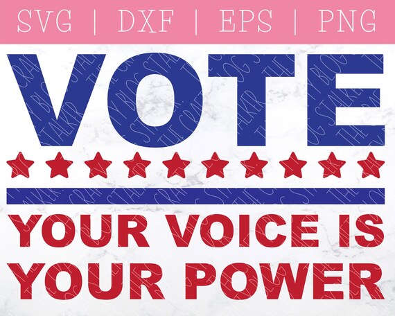Vote SVG - Your Voice is Your Power - America SVG - Patriotic Svg - Election Svg - Election 2021 Svg - Vote PNG - Political Svg