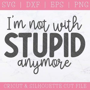 Nicht mit Stumm mehr SVG DXF PNG - geschieden, geschieden, geschieden, Single, Ex Frau, lustig, Cricut Cut Dateien, Silhouette, Instant Download